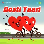 Dosti Yaari - Children Song Download